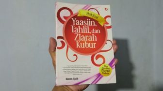 Ulasan Buku Mukjizat Yaasiin, Tahlil, dan Ziarah Kubur