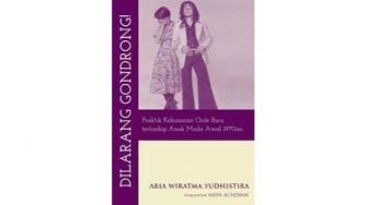 Ulasan Buku Dilarang Gondrong: Praktik Kekuasaan Orde Baru Terhadap Anak Muda Era 1970an