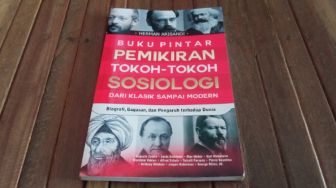 Pentingnya Menyelami Pemikiran Para Pakar Sosiologi