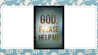 Ulasan Buku God, Please Help Me: Setiap Masalah Ada Solusinya