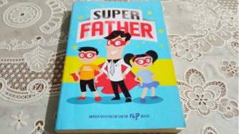 Merenungi Perjuangan Seorang Ayah dalam Buku Super Father