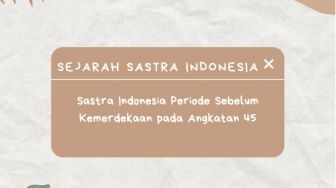 Sastra Indonesia Periode Sebelum Kemerdekaan pada Era Angkatan 45