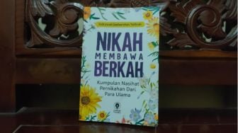 Ulasan Buku  Nikah Membawa Berkah, Nasihat 33 Ulama Sebelum ke Pelaminan