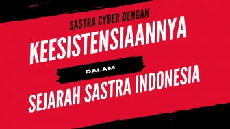 Sastra Cyber dan Eksistensinya dalam Tatanan Sejarah Sastra Indonesia