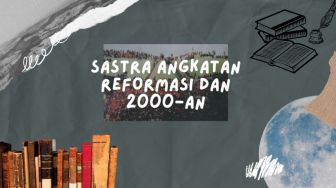 Perkembangan Sastra Indonesia pada Angkatan Reformasi dan 2000-an