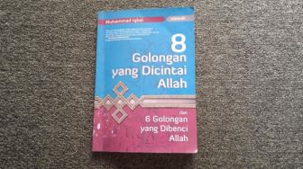 8 Golongan yang Dicintai Allah dan 6 Golongan yang Dibenci Allah