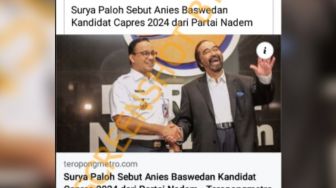 Kabar Surya Paloh Sebut Anies Baswedan Kandidat Capres 2024 Beredar di Medsos, Begini Faktanya
