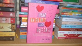 Menjadikan Kegagalan sebagai Awal Kesuksesan, Ulasan Buku 'Ubah Patah Hati Jadi Prestasi'