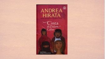 Ulasan Novel "Cinta di Dalam Gelas" karya Andrea Hirata