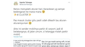 Balada Punya Tetangga Problematik, Langgar Aturan Cluster sampai Karaokean Tak Tahu Diri, Bikin Kesal!