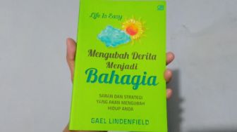 Upaya Menciptakan Kebahagiaan dalam Buku Mengubah Derita Menjadi Bahagia