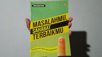 Ulasan Buku Masalahmu, Sahabat Terbaikmu: Lebih Bijak Menyikapi Ujian Hidup