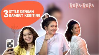 Rupa-Rupa: 3 Gaya Rambut dengan Rambut Keriting