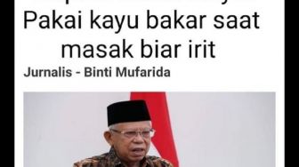 Hoaks! Pemberitaan Ma'ruf Amin Minta Rakyat Pakai Kayu Bakar Buat Masak