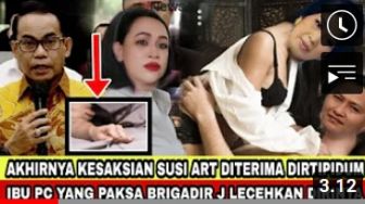 CEK FAKTA: Susi ART Ferdy Sambo Ngaku Putri Candrawathi Paksa Brigadir J Berhubungan Intim, Benarkah?