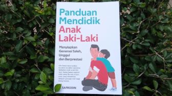 Ulasan Buku Panduan Mendidik Anak Laki-Laki, Pendidikan Terbaik dari Rumah