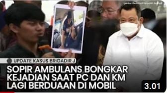 'Sumpah Aku Lihat Mulus Banget', Kesaksian Sopir Ambulans Jenazah Brigadir J Lihat PC & KM Berduaan, Benarkah?