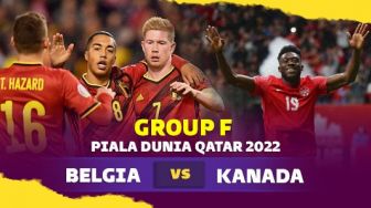 Prediksi Belgia vs Kanada di Grup F Piala Dunia 2022: Preview, Skor, Susunan Pemain