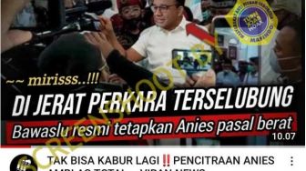 CEK FAKTA: Anies Baswedan Dijerat Pasal Berat oleh Bawaslu Akibat Perkara Terselubung, Benarkah?