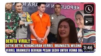 CEK FAKTA: Verrel Bramasta Ditahan Polisi dan Beri Pesan Sedih ke Venna Melinda, Benarkah?
