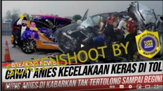 CEK FAKTA: Anies Baswedan Kecelakaan di Jalan Tol, Nyawanya Tak Tertolong, Benarkah?