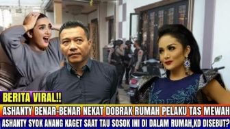 CEK FAKTA: Ashanty Dobrak Rumah Pelaku Pencurian Hingga Seret Nama Krisdayanti