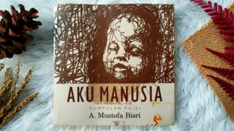 Ulasan Buku 'Aku Manusia', Kumpulan Puisi Indah Mengenai Manusia dan Negeri