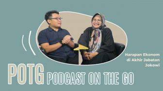 Podcast On The Go: Harapan Ekonom di Akhir Jabatan Jokowi (Part 2)