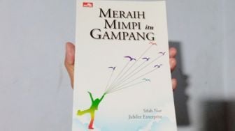 Ulasan Buku 'Meraih Mimpi itu Gampang', Sukses itu Tak Ada yang Instan