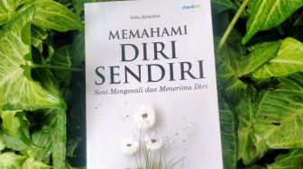 Ulasan Buku 'Memahami Diri Sendiri', Seni Mengenali dan Menerima Diri