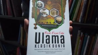 Review 'Pesan-Pesan Cinta Ulama Klasik Dunia' Hakikat Cinta Sejati