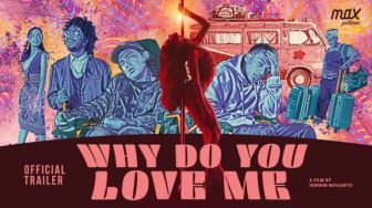 Link Nonton Why Do You Love Me Kualitas HD, Drama Komedi 17+ Adipati Dolken dan Jefri Nichol