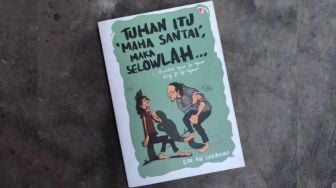 Memilih Waktu Menikah dalam Buku Tuhan Itu 'Maha Santai', Maka Selowlah...