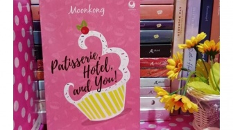 Ulasan Novel Patisserie, Hotel, and You: Kisah Cinta Unik Sepasang Kekasih yang Simpan Banyak Drama Menarik