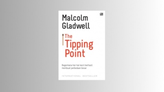 Ulasan Buku "The Tipping Point" karya Malcolm Gladwell