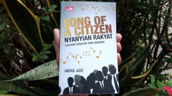 Ulasan Buku Song of A Citizen, Nyanyian Rakyat: Catatan Senator dari Senayan