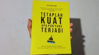 Buku 'Tetaplah Kuat Apa Pun yang Terjadi', Jangan Jadi Manusia Rapuh