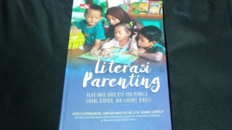 Ulasan Buku Literasi Parenting: Urgensi Melestarikan Budaya Membaca
