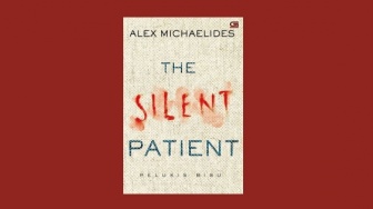 Ulasan Novel The Silent Patient, Psychological Thriller yang Bikin Deg-degan