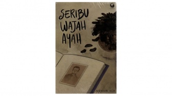 Review Buku 'Seribu Wajah Ayah', Di Balik Sebuah Rasa Sedih Seorang Ayah