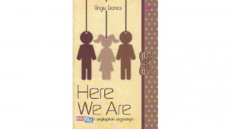 Ulasan Novel Here We Are, Coba Belajar untuk Saling Mendengar