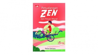 Ulasan Buku Petualangan Zen dan Pesan Moral, Pelajaran Berharga untuk Anak