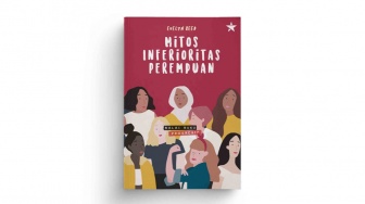 Membongkar Narasi Klasik Kesetaraan Gender Lewat Buku Mitos Inferioritas Perempuan