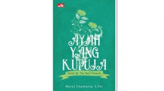 Ulasan Buku 'Ayah yang Kupuja', Peran Ayah dalam Rumah Tangga