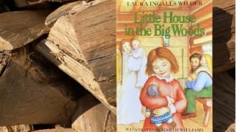 Kenang Momen Hangat Masa Kecil Lewat Buku Little House on the Big Woods