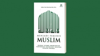 Titik Temu Islam dan Feminisme, Ulasan Buku 'Menjadi Feminis Muslim'