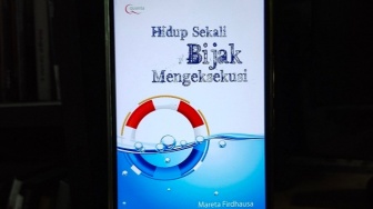 Buku 'Hidup Sekali Bijak Mengeksekusi', Menghadapi Masalah dengan Bijaksana