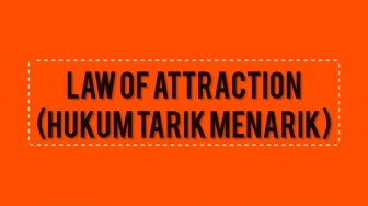 Mengenal Law of Attraction, Konsep yang Dipercaya Bisa Membuat Hidup Lebih Baik