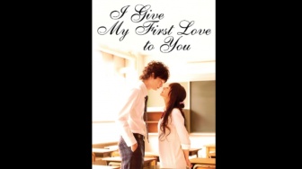 Review Film I Give My First Love to You: Ketika Cinta Memiliki Limit Waktu