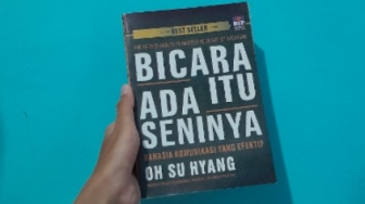 Ulasan Buku 'Bicara itu Ada Seninya', Rumus Komunikasi yang Wajib Diterapkan